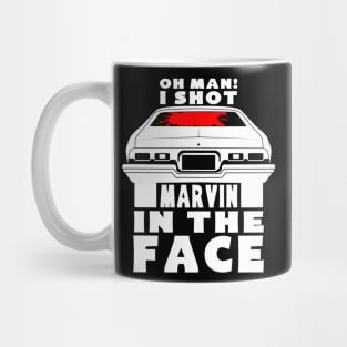 Oh man! i shot Marvin in the face Mug